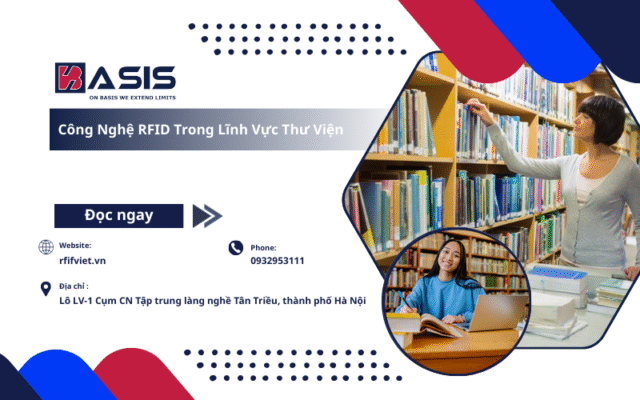 Ứng dụng công nghệ RFID trong lĩnh vực thư viện