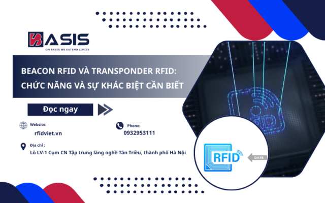 Beacon RFID và Transponder RFID: Chức năng và Sự Khác Biệt Cần Biết