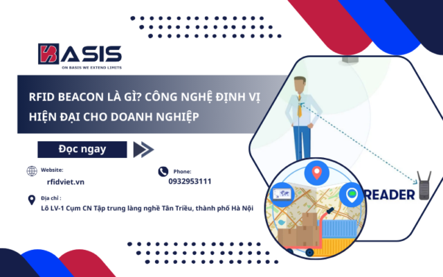 RFID Beacon Là gì? Công Nghệ Định Vị Hiện Đại cho doanh nghiệp
