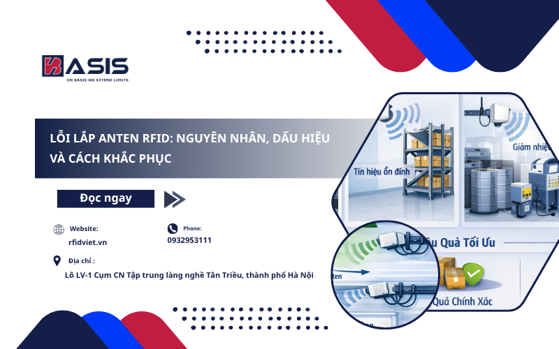 Lỗi Lắp Anten RFID: Nguyên Nhân, Dấu Hiệu Và Cách Khắc Phục